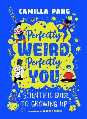 Perfectly Weird, Perfectly You - Camilla Pang