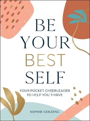 Be Your Best Self - Sophie Golding