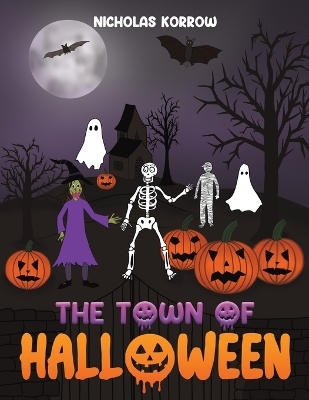 The Town of Halloween - Nicholas Korrow