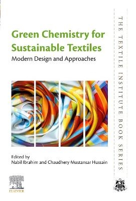 Green Chemistry for Sustainable Textiles - 