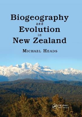 Biogeography and Evolution in New Zealand - Michael Heads