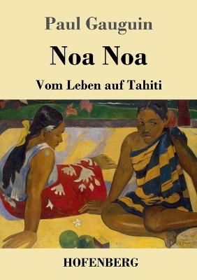 Noa Noa - Paul Gauguin