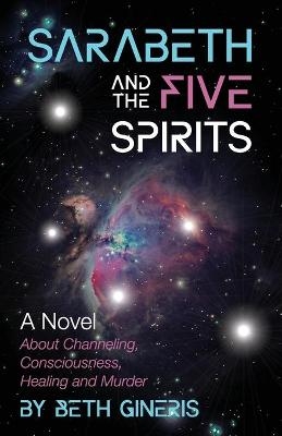 Sarabeth and the Five Spirits - Beth Gineris