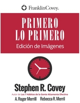 Primero Lo Primero - Stephen R. Covey