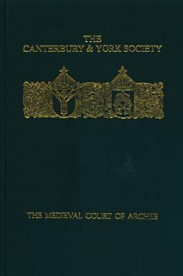 The Medieval Court of Arches - 