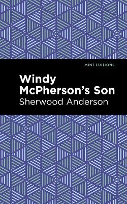 Windy McPherson's Son - Sherwood Anderson