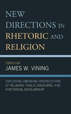 New Directions in Rhetoric and Religion - 