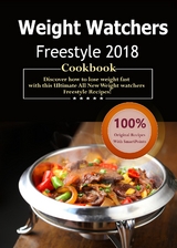 Weight Watchers Freestyle Cookbook 2018 -  Daniel Fisher,  Weight Watchers Freestyle