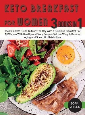 Keto Breakfast for Women - Sofia Wilson