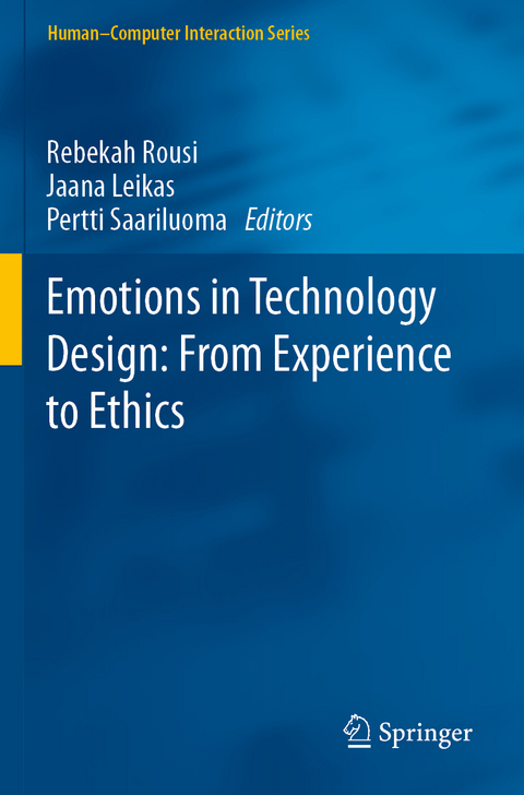 Emotions in Technology Design: From Experience to Ethics - 