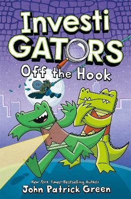 InvestiGators: Off the Hook - John Patrick Green