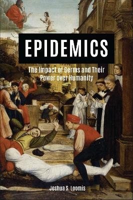 Epidemics - Joshua S. Loomis