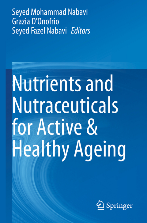 Nutrients and Nutraceuticals for Active & Healthy Ageing - 