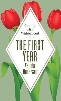 The First Year - Vennie Anderson