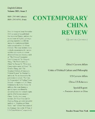 Contemporary China Review (2021 Summer Issue） - W Luo, H Liu, Editors W Rong