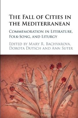 The Fall of Cities in the Mediterranean - 