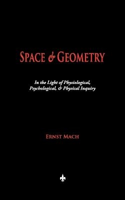 Space and Geometry -  Ernst Mach