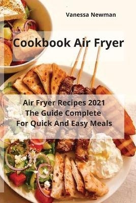 Cookbook Air Fryer - Vanessa Newman