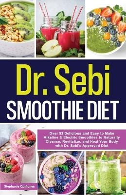 Dr. Sebi Smoothie Diet - Stephanie Qui�ones
