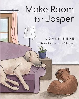 Make Room for Jasper - Joann Neve