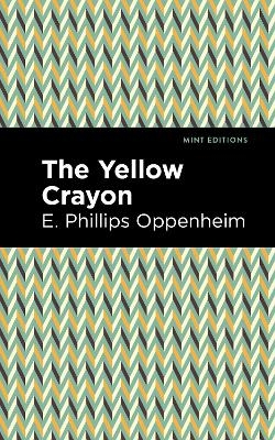 The Yellow Crayon - E. Phillips Oppenheim