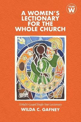 A Women's Lectionary for the Whole Church - Wilda C. Gafney