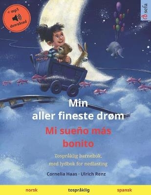 Min aller fineste drøm - Mi sueño más bonito (norsk - spansk) - Ulrich Renz