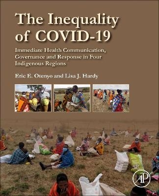 The Inequality of COVID-19 - Eric E. Otenyo, Lisa J. Hardy