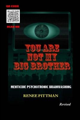 You Are Not My Big Brother - Renee Pittman