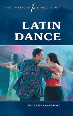 Latin Dance - Elizabeth Drake-Boyt