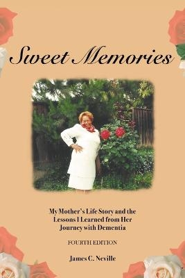 Sweet Memories - James C Neville