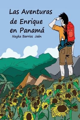 Las Aventuras de Enrique en Panamá (Spanish & black/white version) - Nayka Barrios Jaén