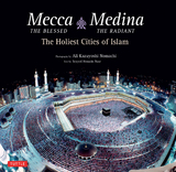 Mecca the Blessed & Medina the Radiant (Bilingual) -  Seyyed Hossein Nasr