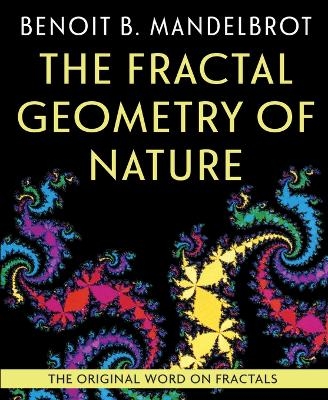 The Fractal Geometry of Nature - Benoit B Mandelbrot