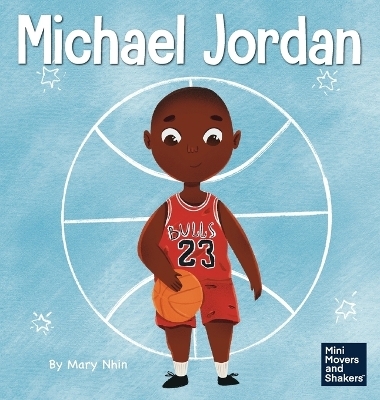 Michael Jordan - Mary Nhin