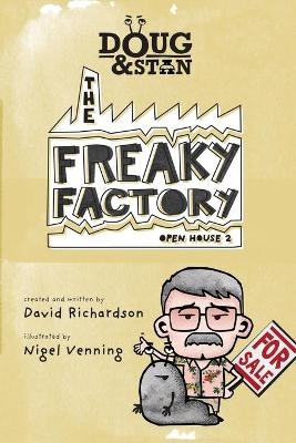 Doug & Stan - The Freaky Factory - David Richardson