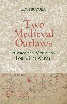 Two Medieval Outlaws - Glyn S. Burgess