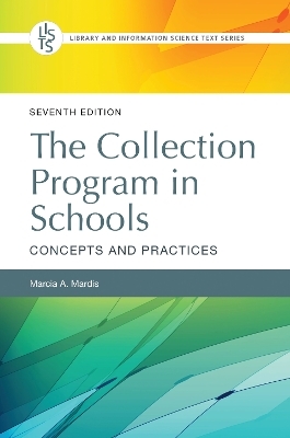 The Collection Program in Schools - Marcia A. Mardis