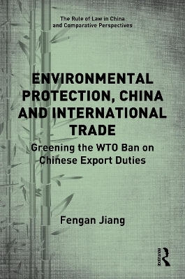 Environmental Protection, China and International Trade - Fengan Jiang