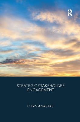 Strategic Stakeholder Engagement - Chris Anastasi