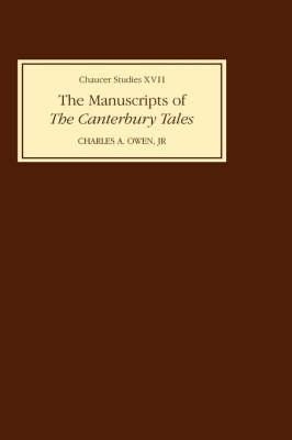 The Manuscripts of the Canterbury Tales - Charles A. Owen Jr