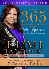 365 Daily Vision Nuggets : Wise Quotes for Life, Home, & Business -  Fumi Hancock