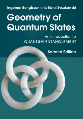 Geometry of Quantum States - Ingemar Bengtsson, Karol Życzkowski