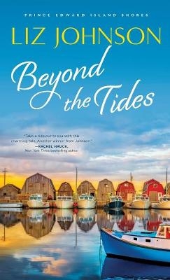 Beyond the Tides - Liz Johnson