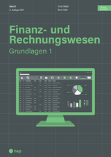 Finanz- und Rechnungswesen - Grundlagen 1 (Print inkl. digitales Lehrmittel) - Ernst Keller, Boris Rohr