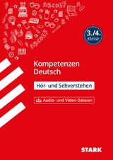 STARK Kompetenzen Deutsch 3./4. Klasse - Hör- und Sehverstehen - Susanne Schmitt