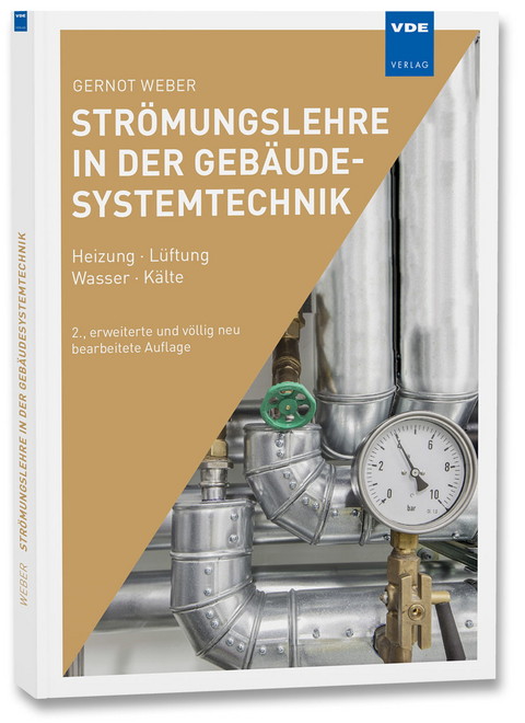 Strömungslehre in der Gebäudesystemtechnik - Gernot Weber