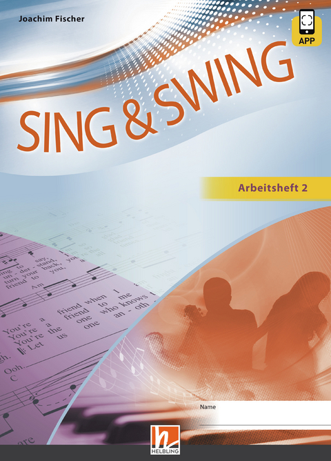 Sing & Swing DAS neue Liederbuch. Arbeitsheft 2 - Joachim Fischer