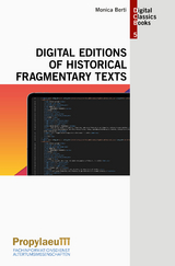 Digital Editions of Historical Fragmentary Texts - Monica Berti