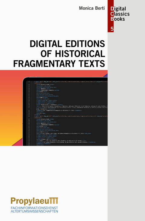 Digital Editions of Historical Fragmentary Texts - Monica Berti